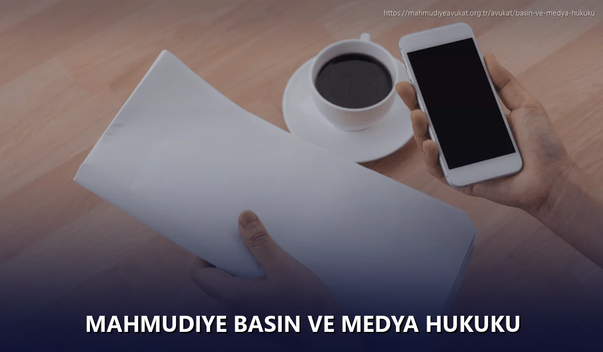 Mahmudiye Basın ve Medya Hukuku