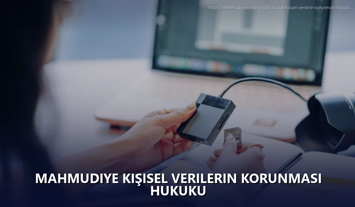 Mahmudiye Kişisel Verilerin Korunması Hukuku