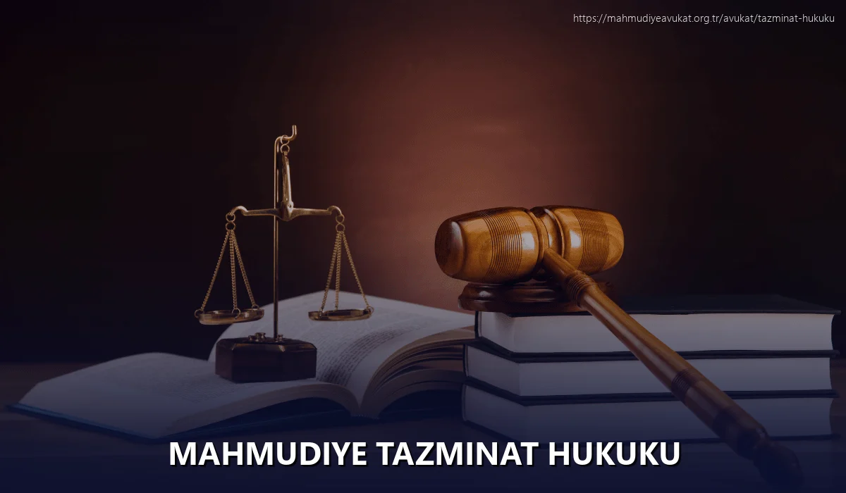Mahmudiye Tazminat Hukuku