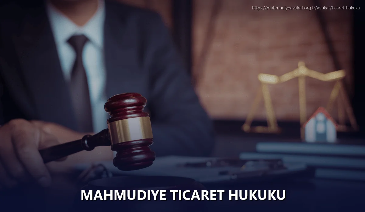 Mahmudiye Ticaret Hukuku